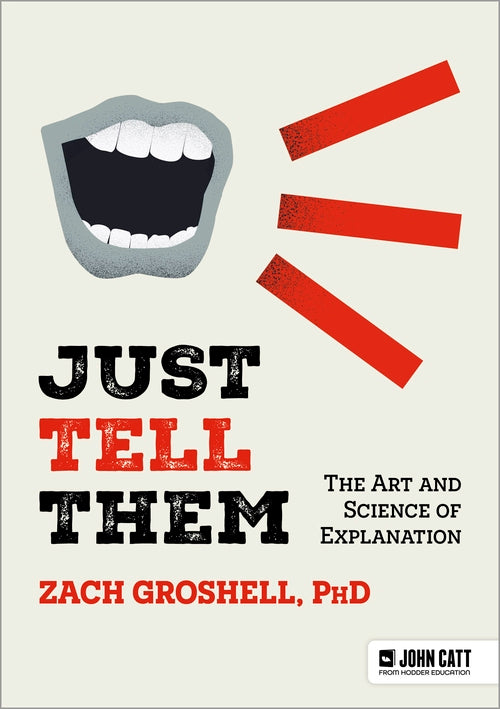 Just Tell Them: The Art and Science of Explanation