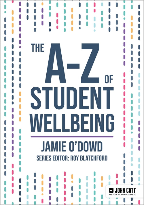 The A-Z of Student Wellbeing