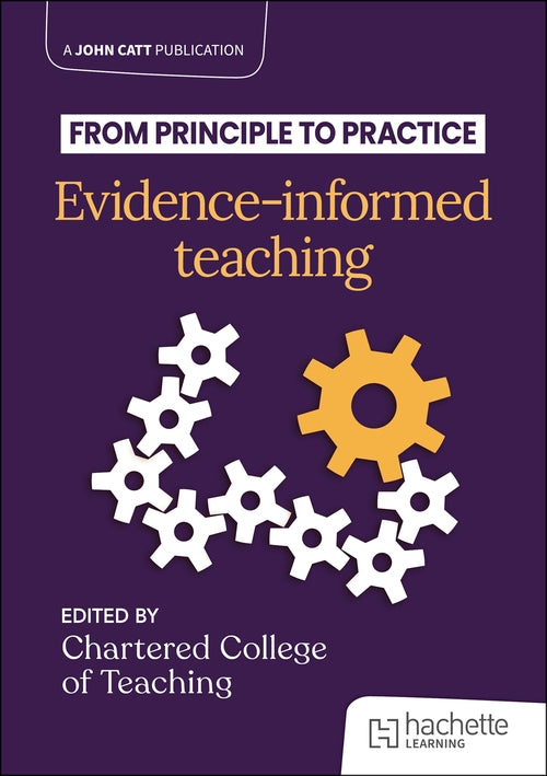 From principle to practice: Evidence-informed teaching