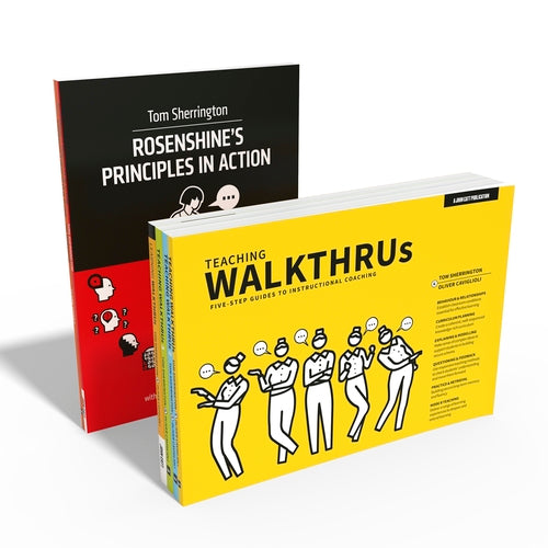 Teaching WalkThrus 1–3, Learning WalkThrus & Rosenshine’s Principles in Action (Six-Book pack)